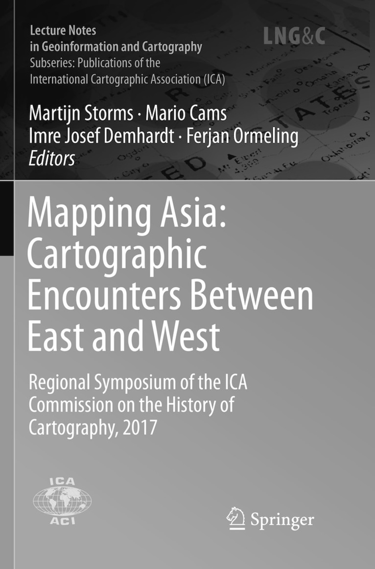 Martijn Storms, Mario Cams, Imre Josef Demhardt, Ferjan Ormeling - Mapping Asia: Cartographic Encounters Between East and West, Häftad