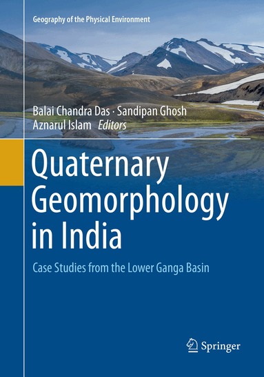 Balai Chandra Das, Sandipan Ghosh, Aznarul Islam - Quaternary Geomorphology in India, Häftad