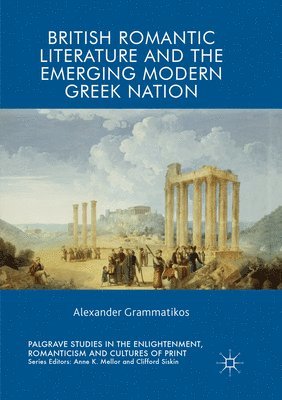 British Romantic Literature and the Emerging Modern Greek Nation 1