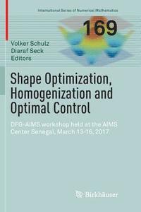 bokomslag Shape Optimization, Homogenization and Optimal Control