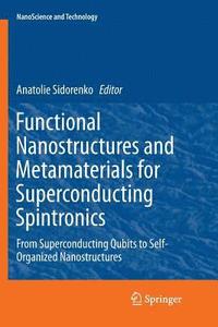 bokomslag Functional Nanostructures and Metamaterials for Superconducting Spintronics