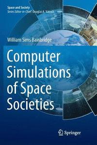 bokomslag Computer Simulations of Space Societies