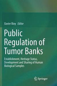 bokomslag Public Regulation of Tumor Banks