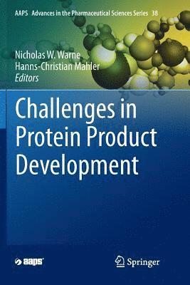 Nicholas W. Warne, Hanns-Christian Mahler - Challenges in Protein Product Development, Häftad