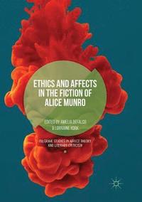 bokomslag Ethics and Affects in the Fiction of Alice Munro