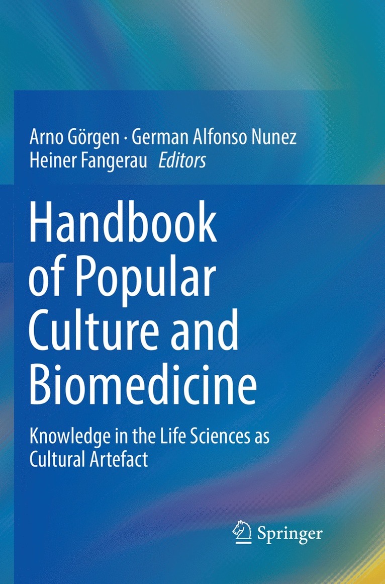 Arno Görgen, German Alfonso Nunez, Heiner Fangerau, Arno Gorgen - Handbook of Popular Culture and Biomedicine, Häftad