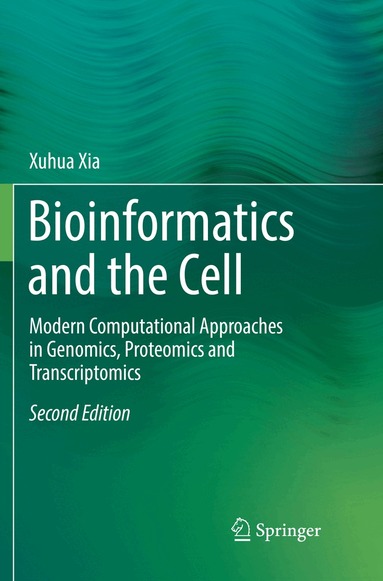 Xuhua Xia - Bioinformatics and the Cell, Häftad