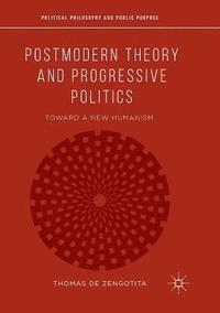 bokomslag Postmodern Theory and Progressive Politics