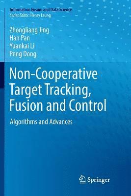 bokomslag Non-Cooperative Target Tracking, Fusion and Control