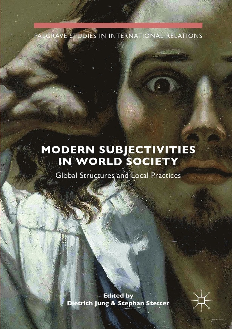 Modern Subjectivities in World Society