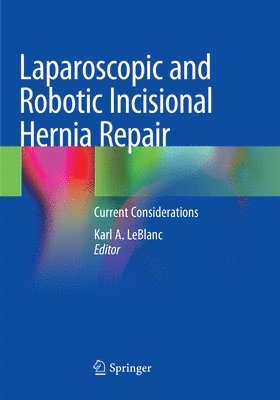 Laparoscopic and Robotic Incisional Hernia Repair 1