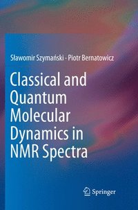 bokomslag Classical and Quantum Molecular Dynamics in NMR Spectra