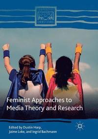 bokomslag Feminist Approaches to Media Theory and Research