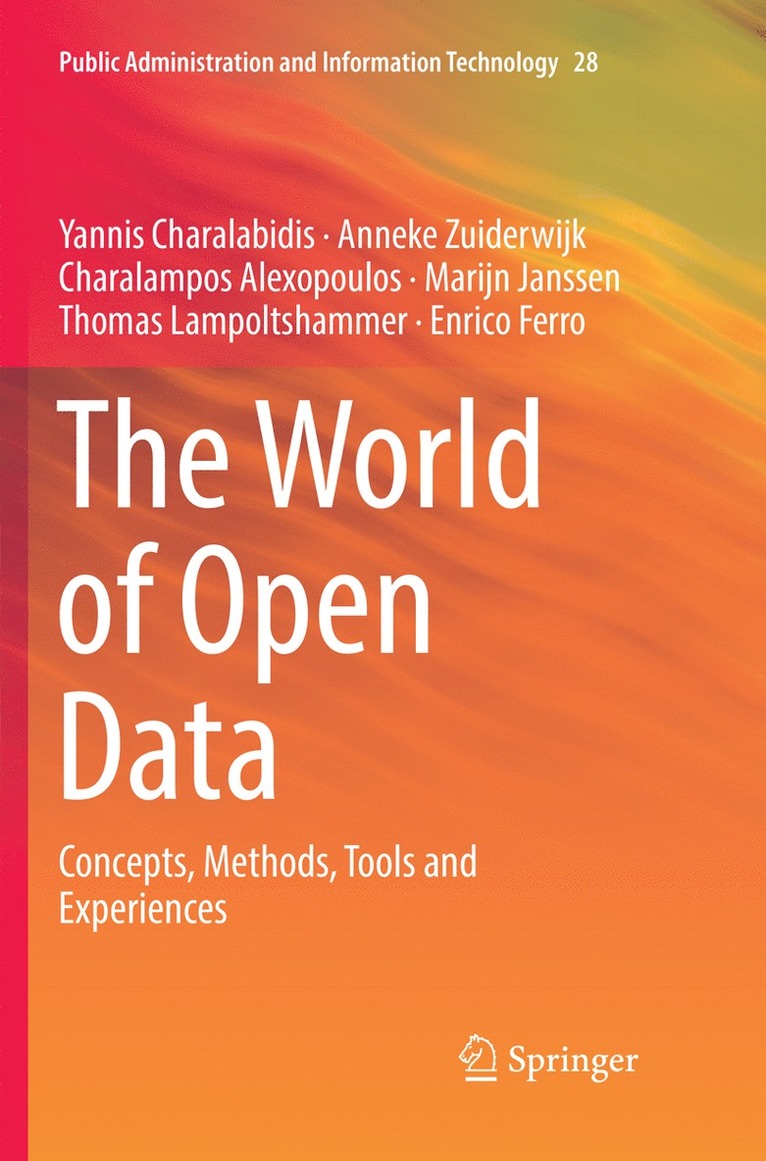 Yannis Charalabidis, Anneke Zuiderwijk, Charalampos Alexopoulos, Marijn Janssen, Thomas Lampoltshammer, Enrico Ferro - World of Open Data, Häftad