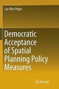 bokomslag Democratic Acceptance of Spatial Planning Policy Measures