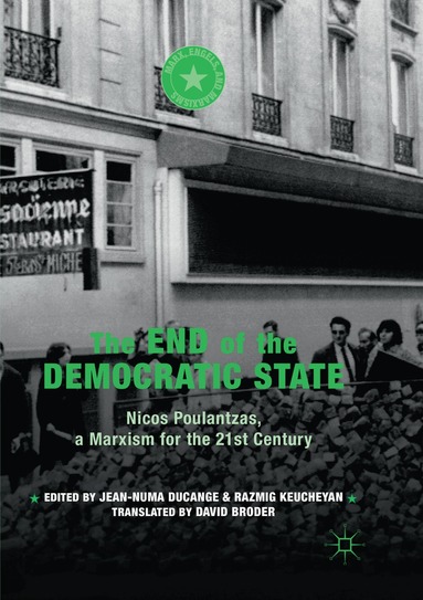 Jean-Numa Ducange, Razmig Keucheyan - End of the Democratic State, Häftad