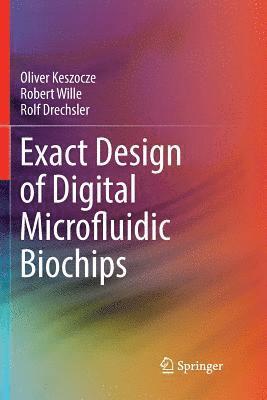 bokomslag Exact Design of Digital Microfluidic Biochips