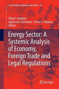bokomslag Energy Sector: A Systemic Analysis of Economy, Foreign Trade and Legal Regulations