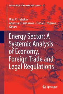 Energy Sector: A Systemic Analysis of Economy, Foreign Trade and Legal Regulations 1