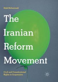 bokomslag The Iranian Reform Movement