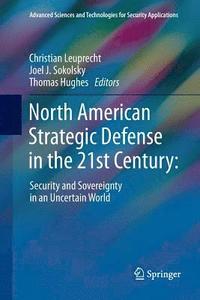 bokomslag North American Strategic Defense in the 21st Century: