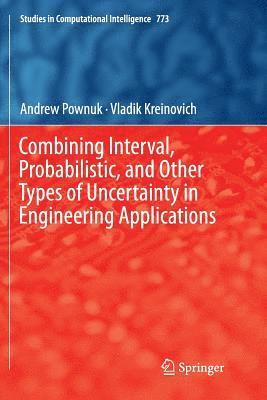 bokomslag Combining Interval, Probabilistic, and Other Types of Uncertainty in Engineering Applications