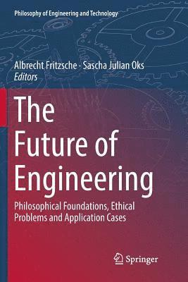 Albrecht Fritzsche, Sascha Julian Oks - Future of Engineering, Häftad