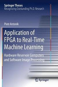 bokomslag Application of FPGA to RealTime Machine Learning