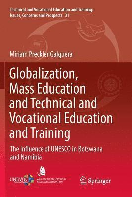 bokomslag Globalization, Mass Education and Technical and Vocational Education and Training