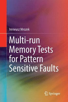 bokomslag Multi-run Memory Tests for Pattern Sensitive Faults
