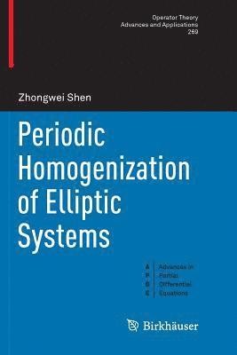 Periodic Homogenization of Elliptic Systems 1