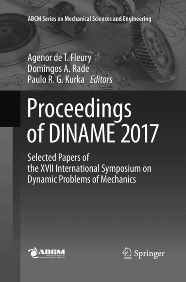 Agenor de T. Fleury, Domingos A. Rade, Paulo R. G. Kurka - Proceedings of DINAME 2017, Häftad