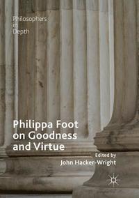 bokomslag Philippa Foot on Goodness and Virtue