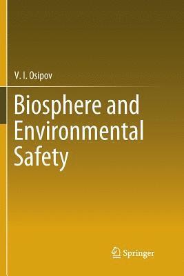 bokomslag Biosphere and Environmental Safety