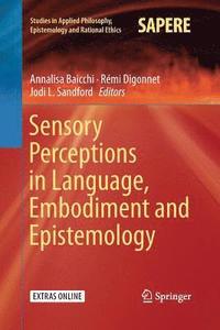 bokomslag Sensory Perceptions in Language, Embodiment and Epistemology