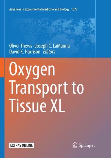 Oliver Thews, Joseph C. LaManna, David K. Harrison - Oxygen Transport to Tissue XL, Häftad