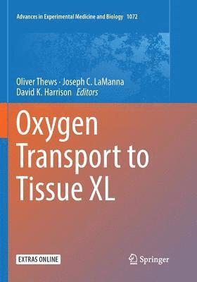 Oliver Thews, Joseph C. LaManna, David K. Harrison, Joseph C. Lamanna - Oxygen Transport to Tissue XL, Häftad