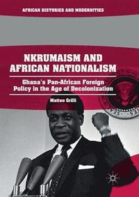 bokomslag Nkrumaism and African Nationalism
