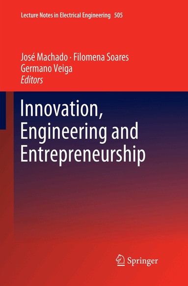 José Machado, Filomena Soares, Germano Veiga - Innovation, Engineering and Entrepreneurship, Häftad
