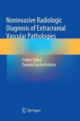 Noninvasive Radiologic Diagnosis of Extracranial Vascular Pathologies 1