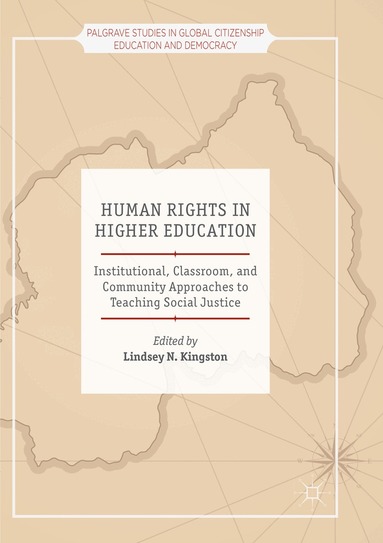 Lindsey N. Kingston - Human Rights in Higher Education, Häftad