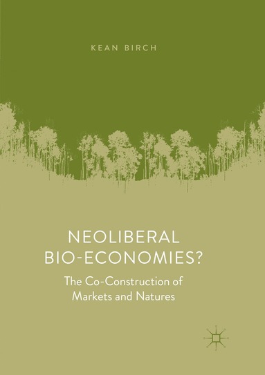 bokomslag Neoliberal Bio-Economies?