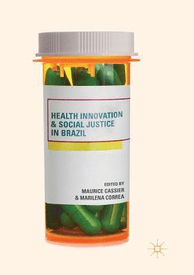 bokomslag Health Innovation and Social Justice in Brazil