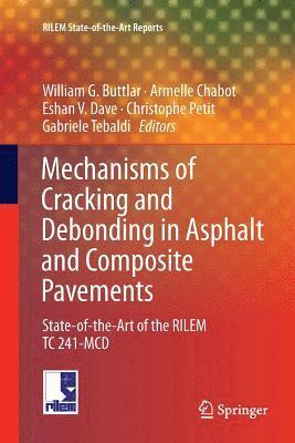 Mechanisms of Cracking and Debonding in Asphalt and Composite Pavements 1