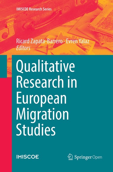 Ricard Zapata-Barrero, Evren Yalaz - Qualitative Research in European Migration Studies, Häftad
