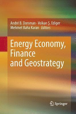 Energy Economy, Finance and Geostrategy 1