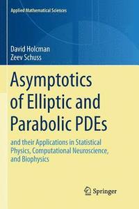 bokomslag Asymptotics of Elliptic and Parabolic PDEs