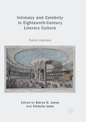 Emrys D. Jones, Victoria Joule - Intimacy and Celebrity in Eighteenth-Century Literary Culture, Häftad