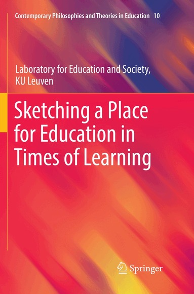 Laboratory for Education and Society - Sketching a Place for Education in Times of Learning, Häftad