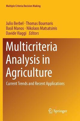 Multicriteria Analysis in Agriculture 1